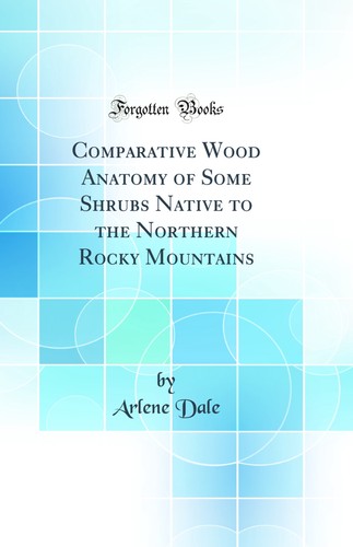 Comparative wood anatomy - anatomy, of